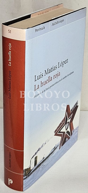 La huella roja. Historia de la Rusia postsoviética en el cambio de milenio