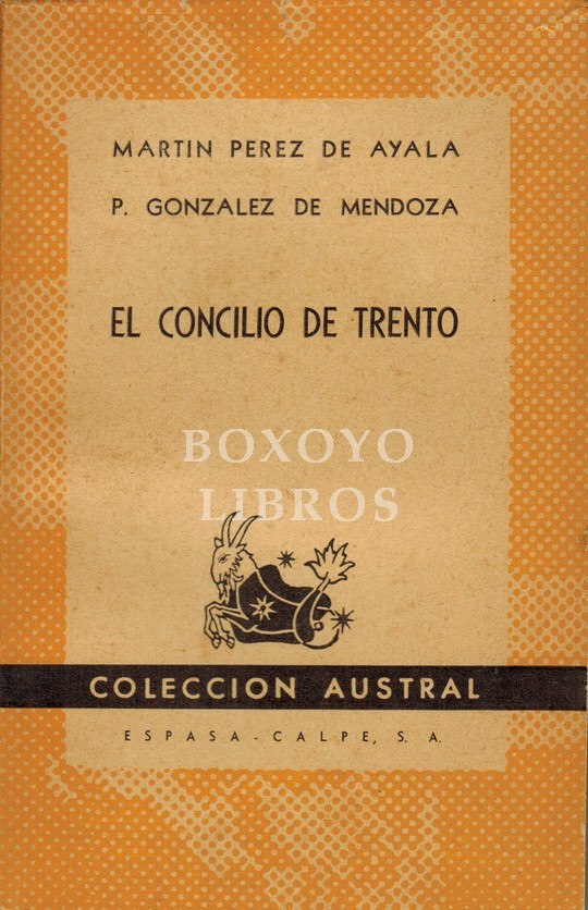 Discurso de la vida/ El Concilio de Trento