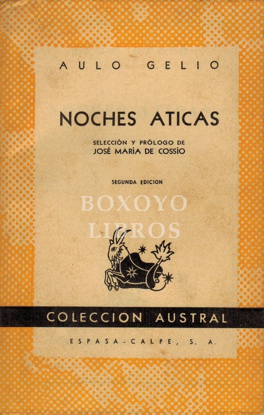 Noches áticas. Selección y prólogo de José María de Cossío