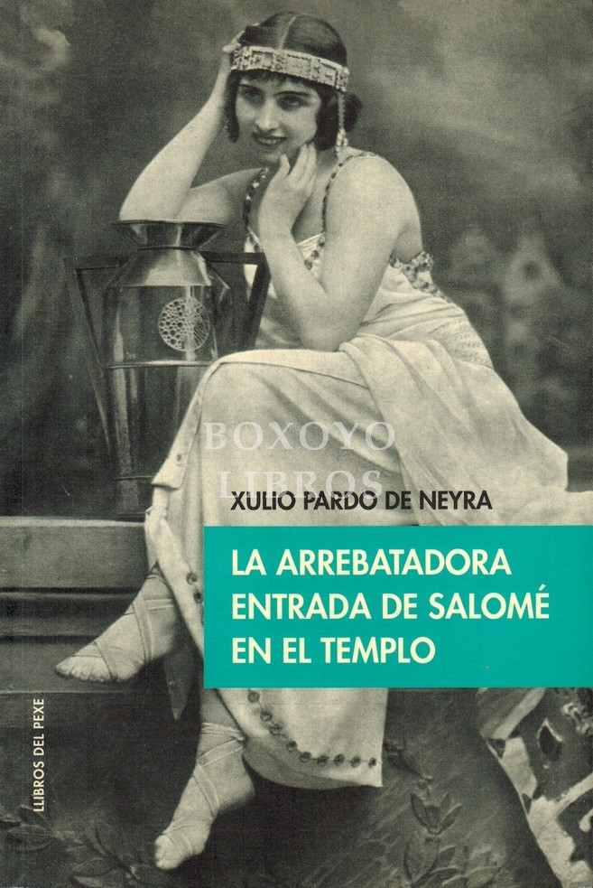 La arrebatadora entrada de Salomé en el templo: mujer y erotismo en la narrativa española de vanguardia (1917-1936). (Cuestiones de didáctica de literatura)