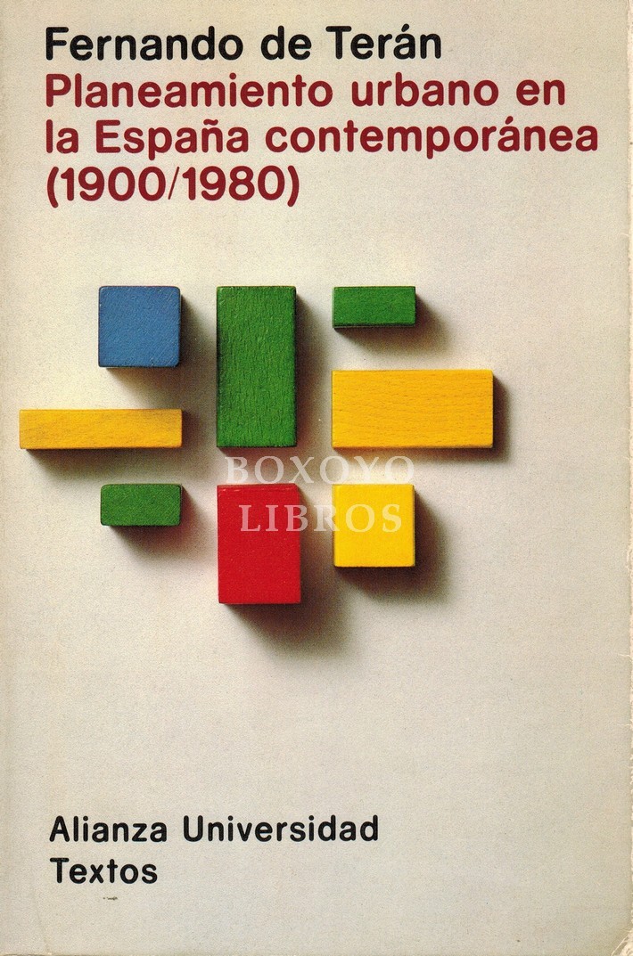 Planeamiento urbano en la España Contemporánea(1900-1980)