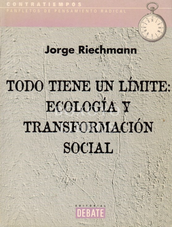 Todo tiene un límite: Ecología y Transformación Social