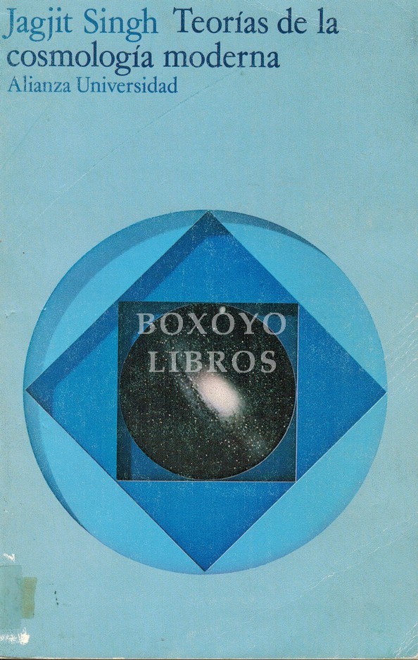 Ideas y teorías fundamentales de la cosmología moderna. Versión española de Antonio Escohotado