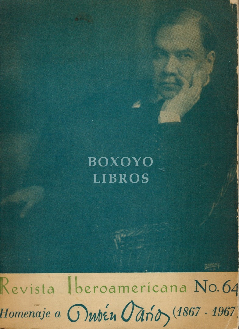 Revista Iberoamericana. Órgano del Instituto Internacional de Literatura Iberoamericana. Vol. XXXIII. Julio- Diciembre 1967. Núm. 64. Homenaje a Rubén Darío