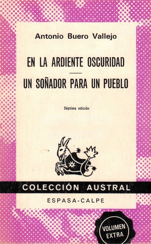 En la ardiente oscuridad/ Un soñador para un pueblo