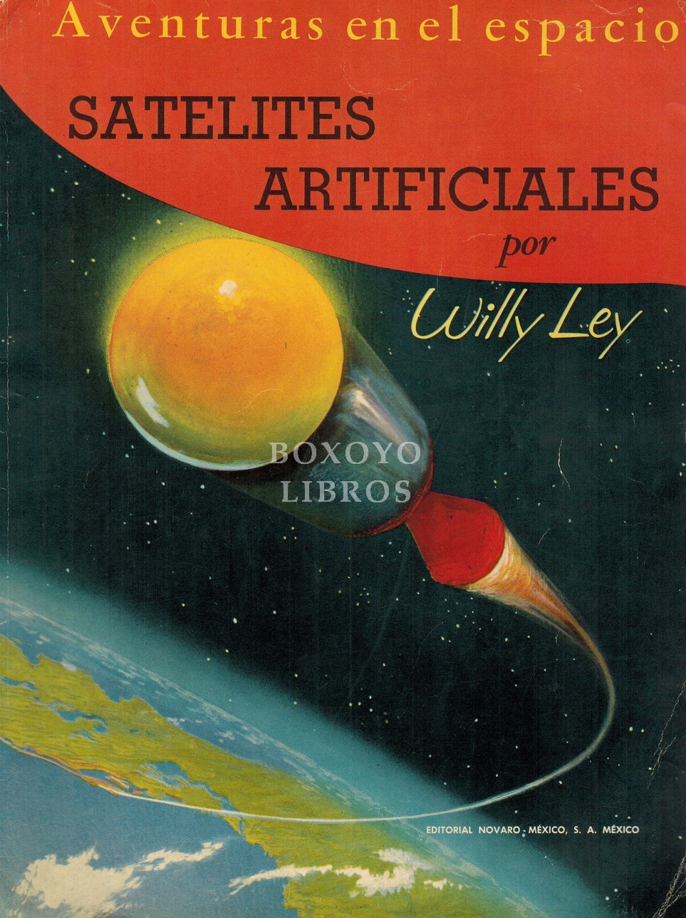 Aventuras en el espacio. Satélites artificiales