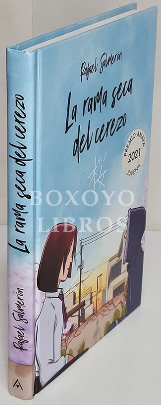 La rama seca del cerezo. XVIII Premio Anaya de Literatura Infantil y Juvenil