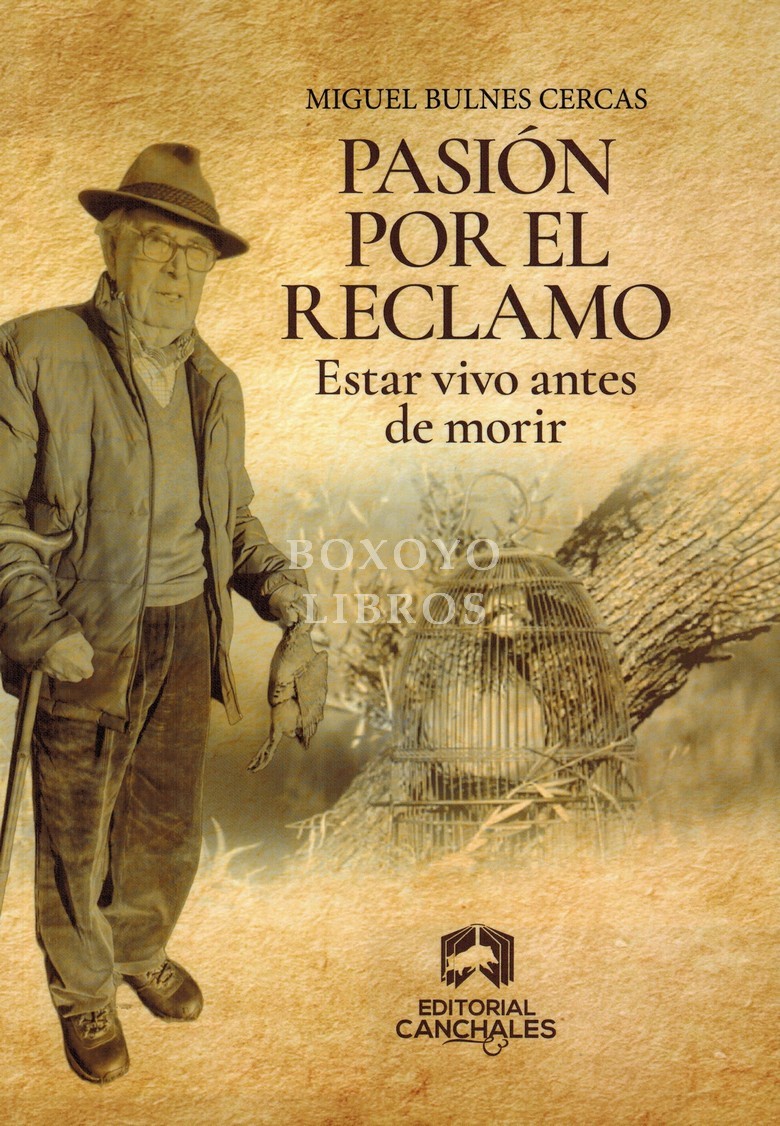 Pasión por el reclamo. Estar vivo antes de morir