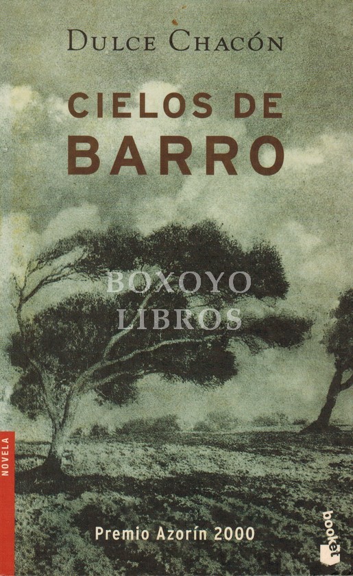 Cielos de barro. Premio Azorín de la Diputación de Alicante 2000