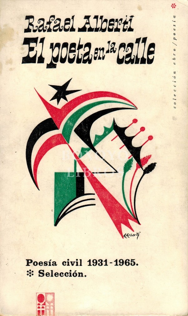 El poeta en la calle. Poesía civil 1931-1965. Selección. Con un poema de Pablo Neruda
