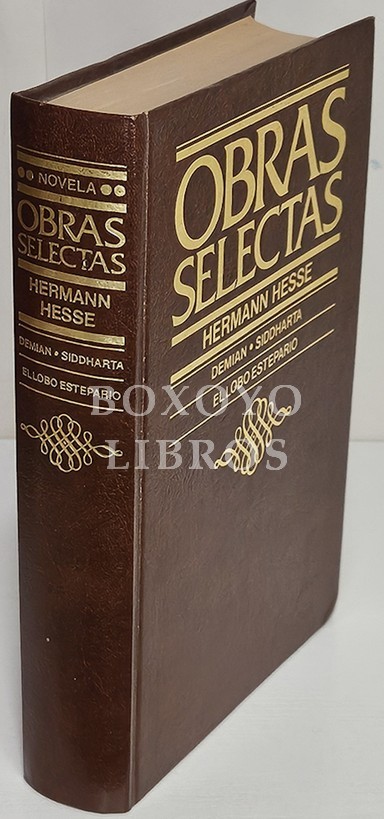 Obras selectas. Demian. Siddharta. El lobo estepario