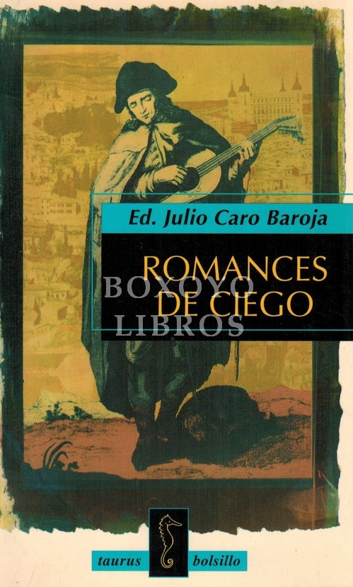 Romances de ciegos. Edición Julio Caro Baroja