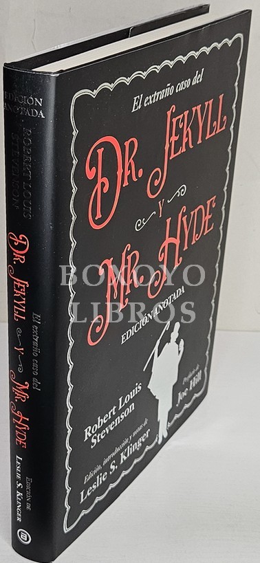 El extraño caso del dr. Jeckyll y mr. Hyde. Edición anotado. Editado con introducción y notas por Leslie S. Klinger. Prefacio de Joe Hill