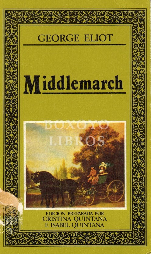 Middlemarch. Edición preparada por Cristina Quintana e Isabel Quintana