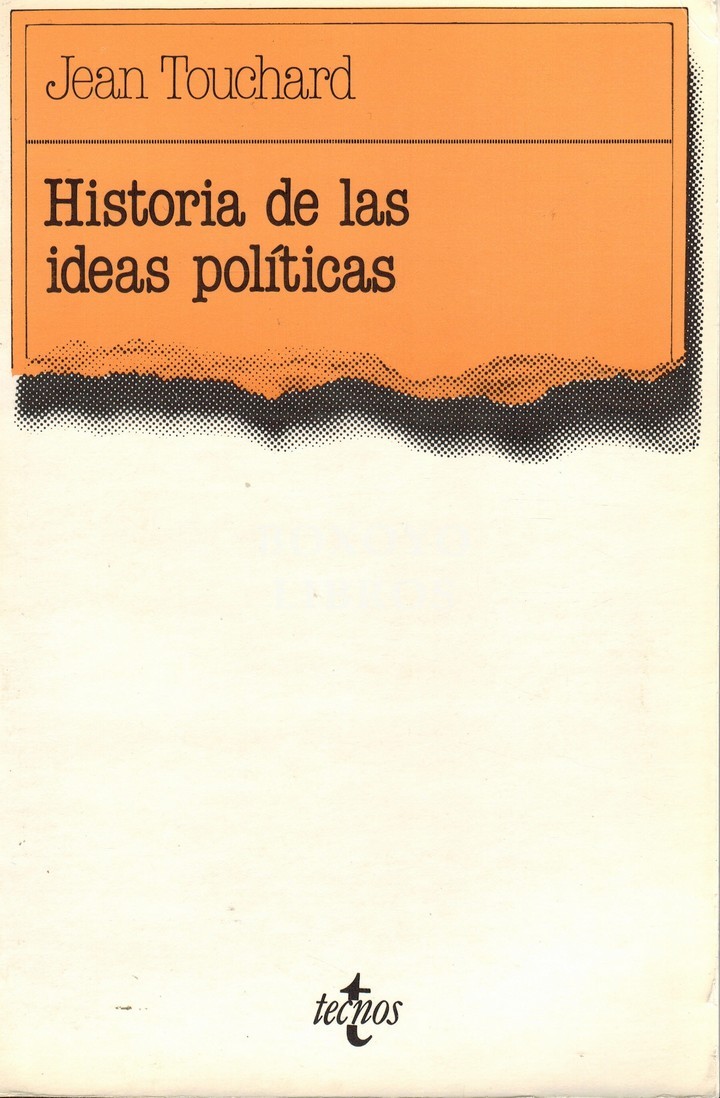 Historia de la ideas políticas. Con la colaboración de Louis Bodin, Georges Lavan, Pierre Jeannin y Jean Sirinelli