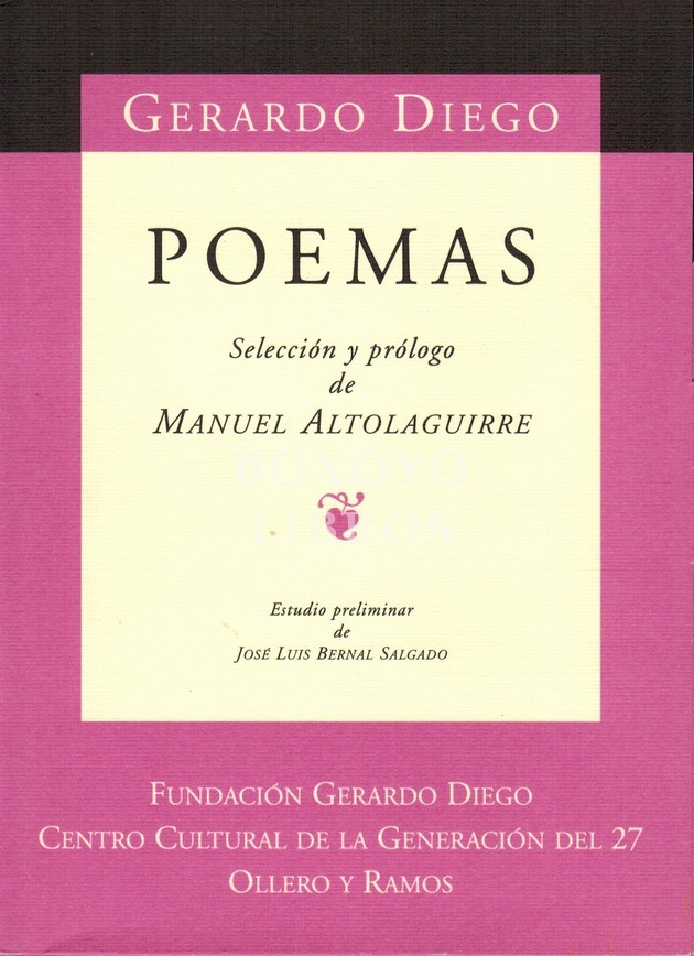 Poemas. Selección y prólogo de Manuel Altolaguirre. Estudio preliminar de José Luis Bernal Salgado