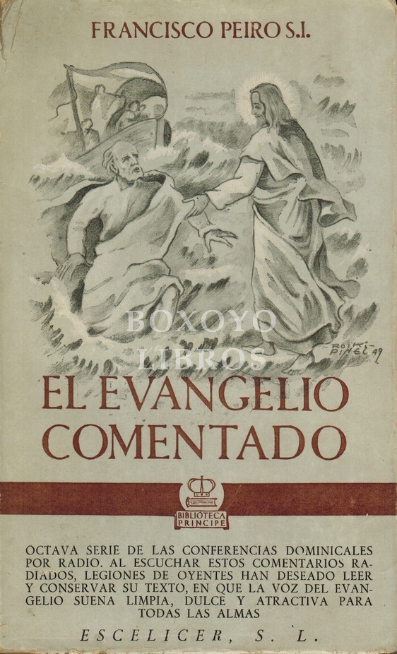 Conferencias por Radio (Octava serie). El evangelio comentado. Desde el estudio de Radio Nacional.