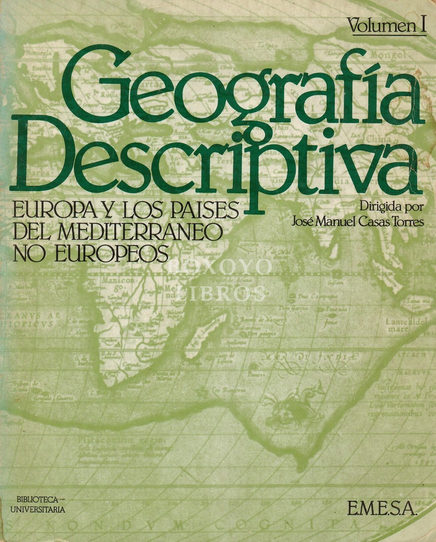 Geografía descriptiva. Volumen I. Europa y los países del Mediterráneo no europeos