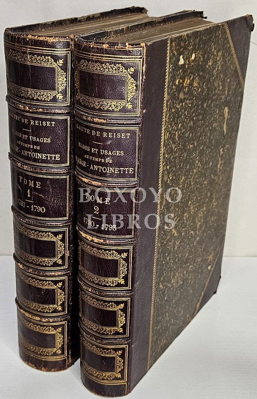 Modes et usages au temps de Marie-Antoinette. Livre-journal de Madame Éloffe, marchande de modes, couturière longére ordinaire de la reine et des dames de sa cour. Ouvrage illustré de près de 200 gravures, dont 110 grandes planches, 68 coloriées. Tome pre
