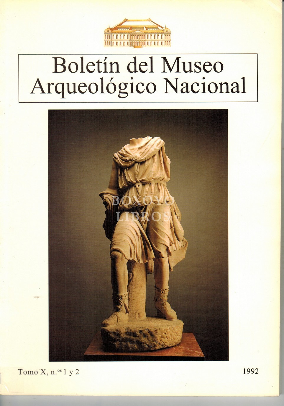 Boletín del Museo Arqueológico Nacional. Tomo X, nos. 1 y 2