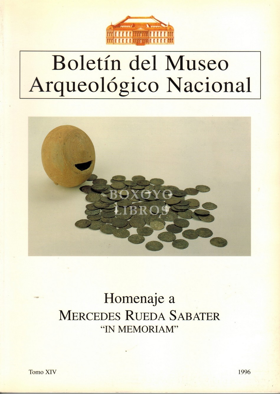 Boletín del Museo Arqueológico Nacional. Tomo XIV