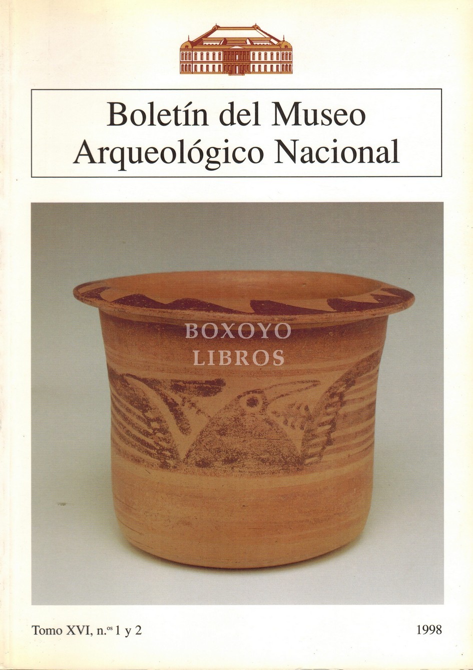 Boletín del Museo Arqueológico Nacional. Tomo XVI, nos. 1 y 2