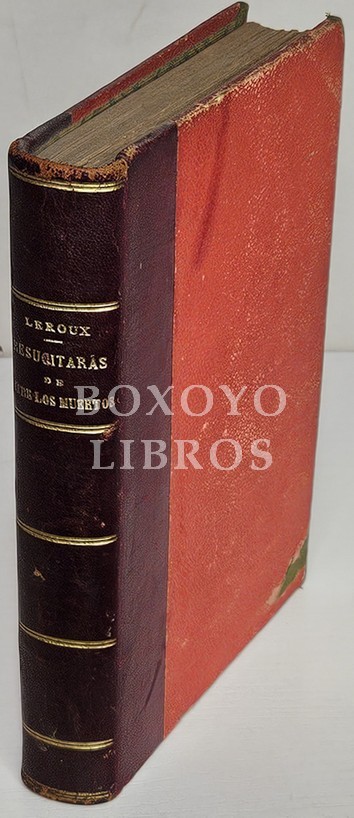 Resucitarás de entre los muertos (Segunda parte de El rey misterio). Novela de aventuras. Traducción de Eduardo de Bray