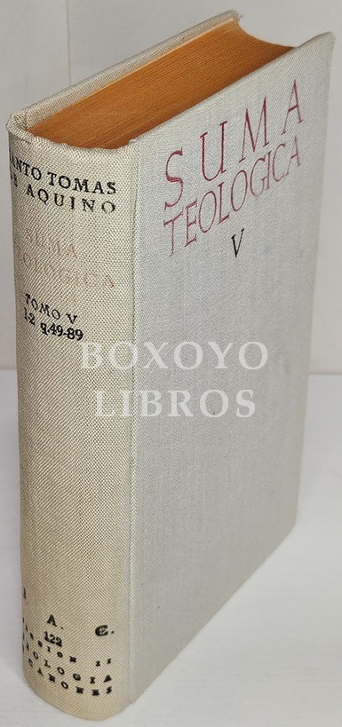 Suma teológica. Tomo V. Tratado de los hábitos y virtudes. Versión, introducciones y apéndices del padre fr. Teófilo Urdanoz. Tratado de los vicios y los pecados. Versión del padre fr. Cándido Aniz. Introducciones y apéndices del padre fr. Pedro Lumbreras