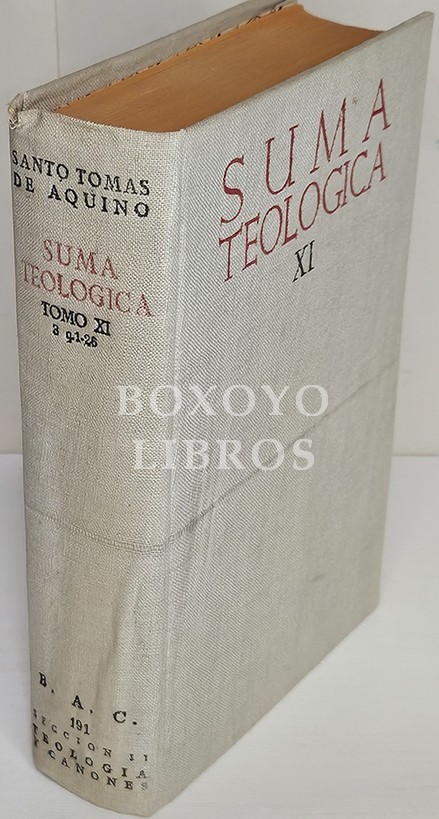 Suma teológica. Tomo XI. Tratado del verbo encarnado. Versión bajo la dirección del padre Francisco José Ayala. Introducciones por el p. mtro. Manuel Cuervo