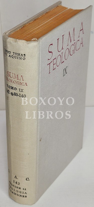 Suma Teológica IX. Tratado de la religión. Tratado de las virtudes sociales. Tratado de la fortaleza. Versión bajo la dirección del padre fr. Teófilo URdanoz. Introducciones y apéndices por el padre fr. Pedro Lumbreras