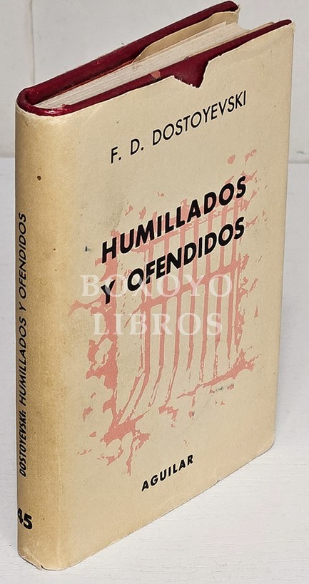 Humillados y ofendidos. Traducción directa del ruso por Rafael Cansinos Assens