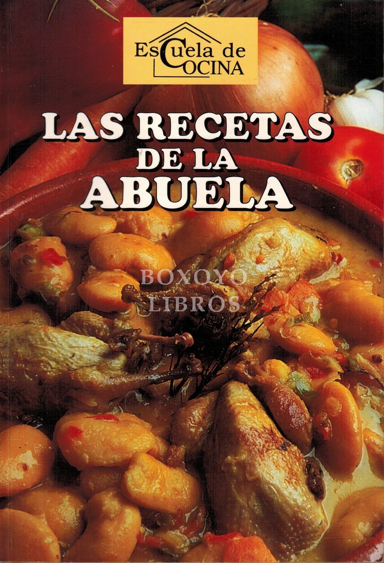Escuela de Cocina. Las recetas de la abuela