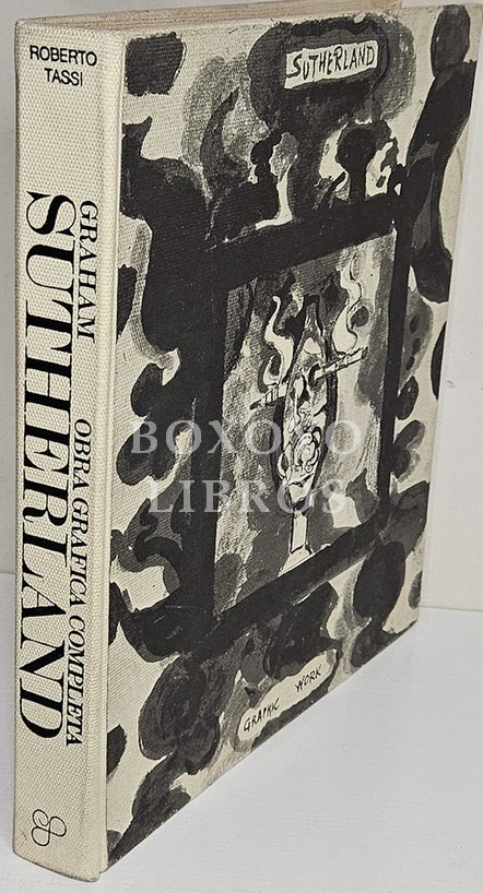Graham Sutherland. Obra gráfica completa. Introducción Roberto Tassi. Edición dirigida por Edward Quinn