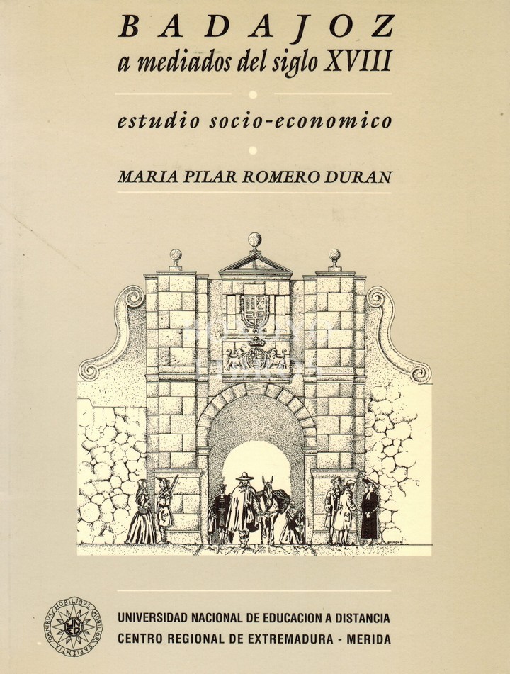 Badajoz a mediados del siglo XVIII. Estudio socio-económico