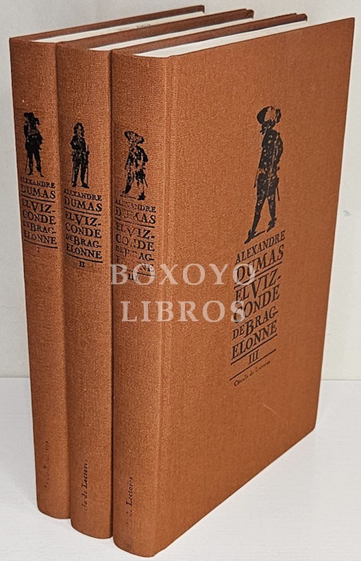 El vizconde de Bragelonne I, II y III. Traducción de Jaume Bernat. Ilustraciones de J. Désandré y A. de Neuville