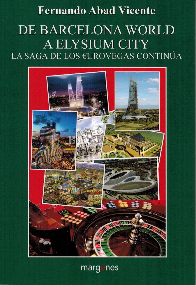 De Barcelona World a Elysium City. La saga de los €urovegas continúa