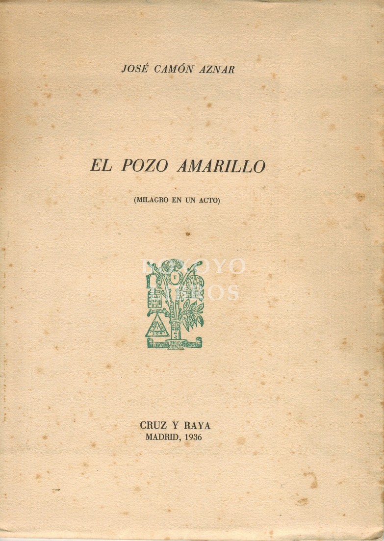 El pozo amarillo. Milagro en un acto