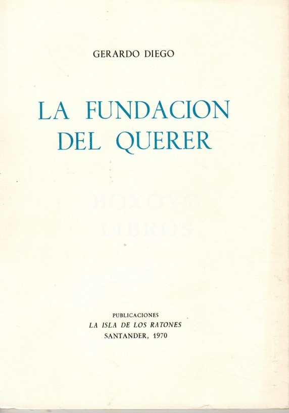 La fundación del querer