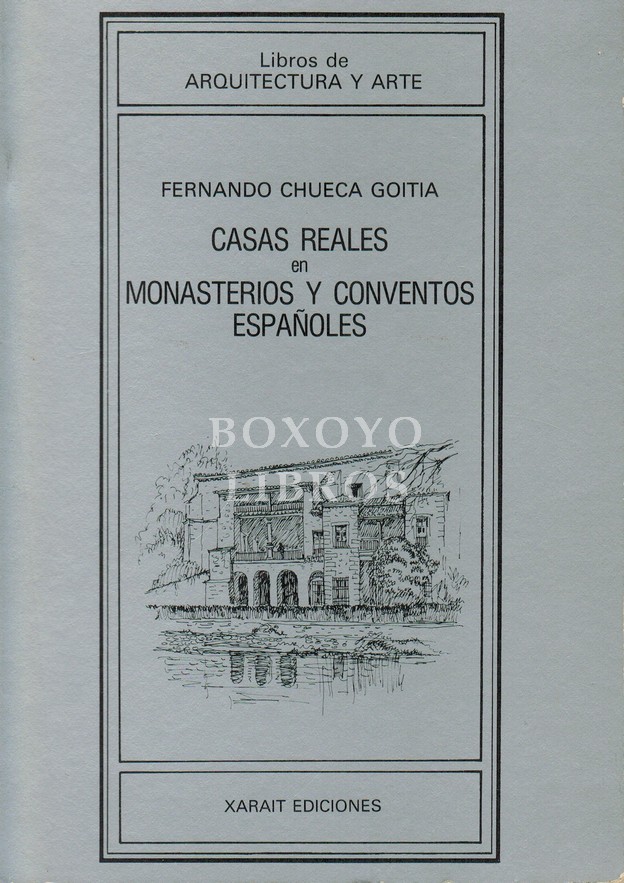 Casa reales en monasterios y conventos españoles