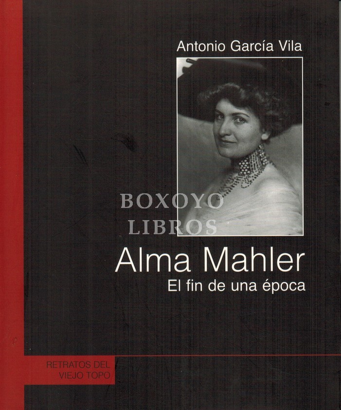 Alma Mahler. El fin de una época