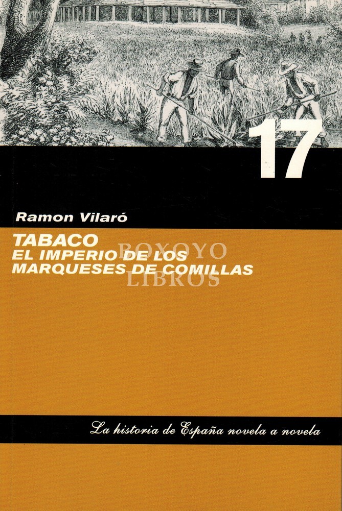 Tabaco. El imperio de los marqueses de Comillas