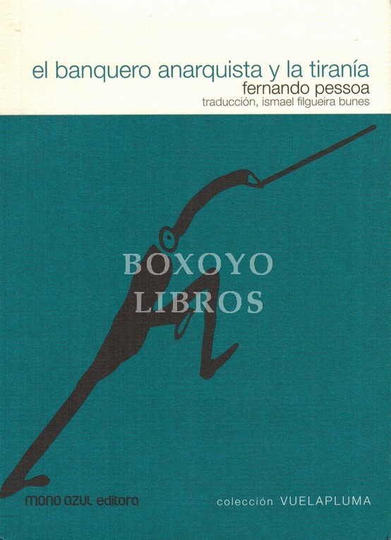 El banquero anarquista y la tiranía. Traducción de Ismael Filgueira Bunes