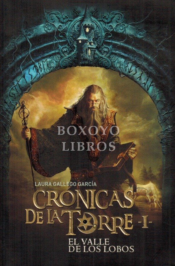Crónicas de la Torre I. El valle de los lobos