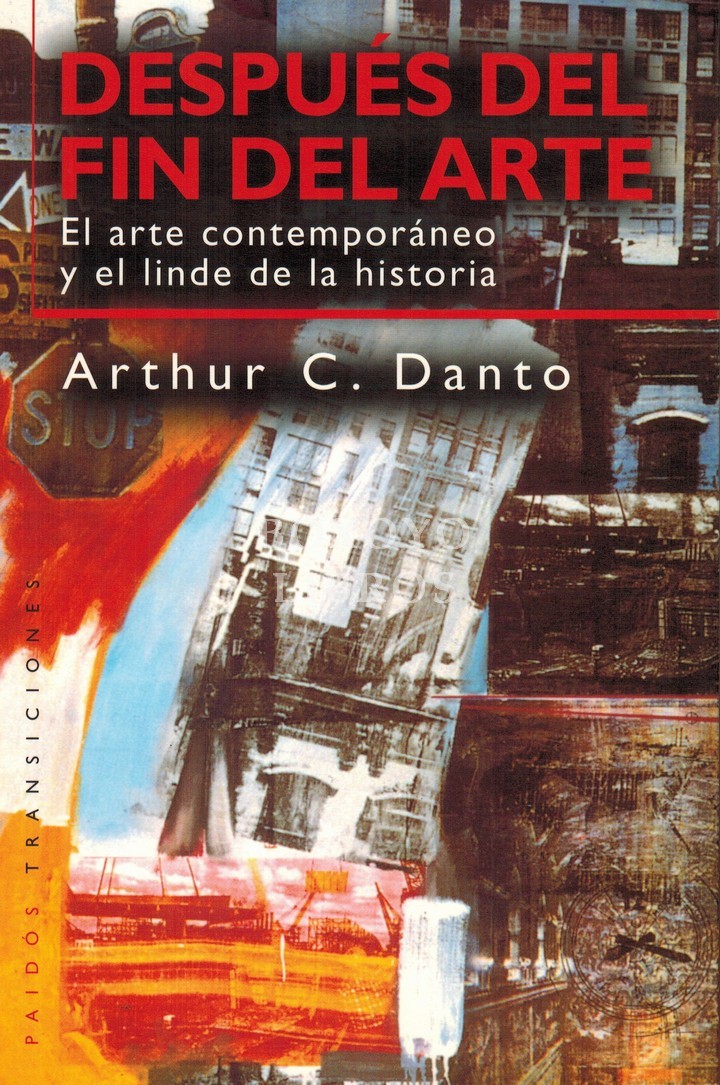 Después del fin del arte. El arte contemporáneo y el linde de la historia
