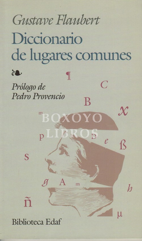 Diccionario de lugares comunes. Prólogo de Pedro Provencio