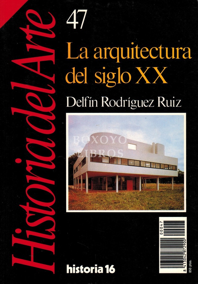Revista Historia del Arte, núm. 47: La arquitectura del siglo XX