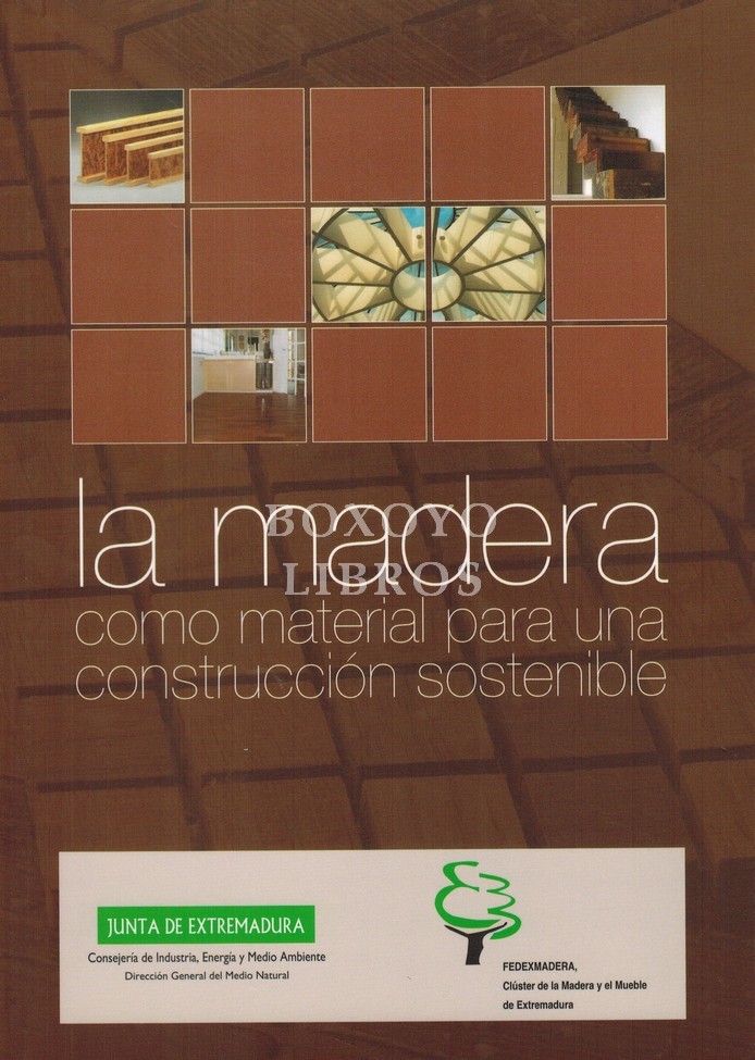 La madera como materia para una construcción sostenible