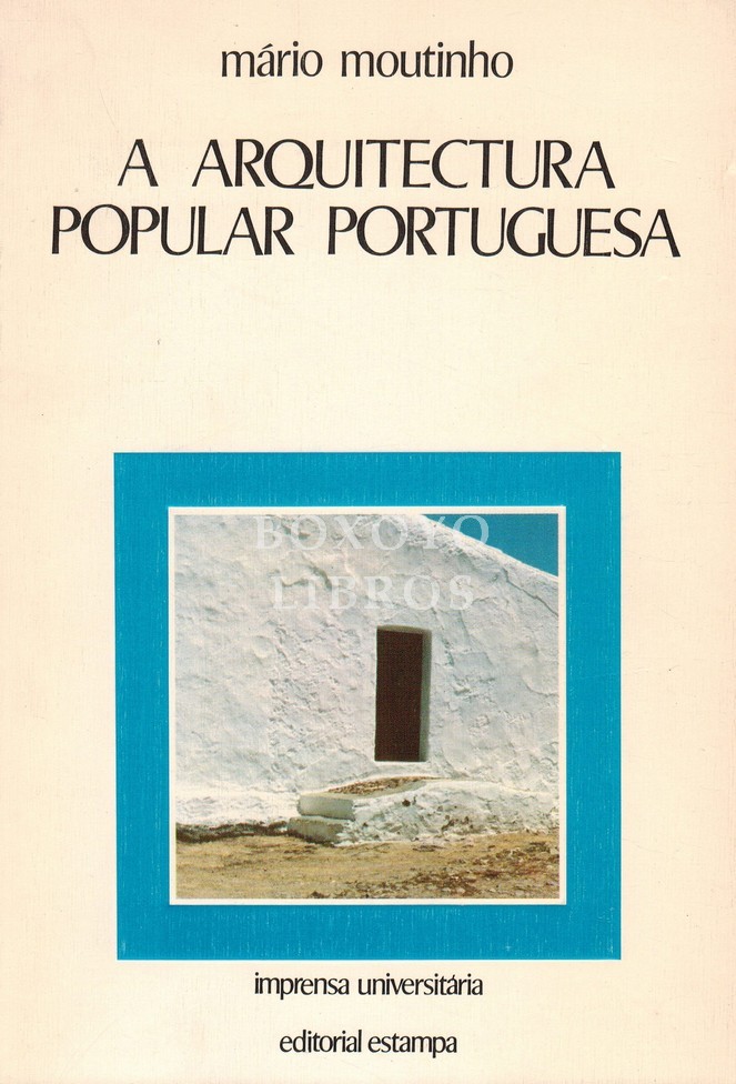 A arquitectura popular portuguesa