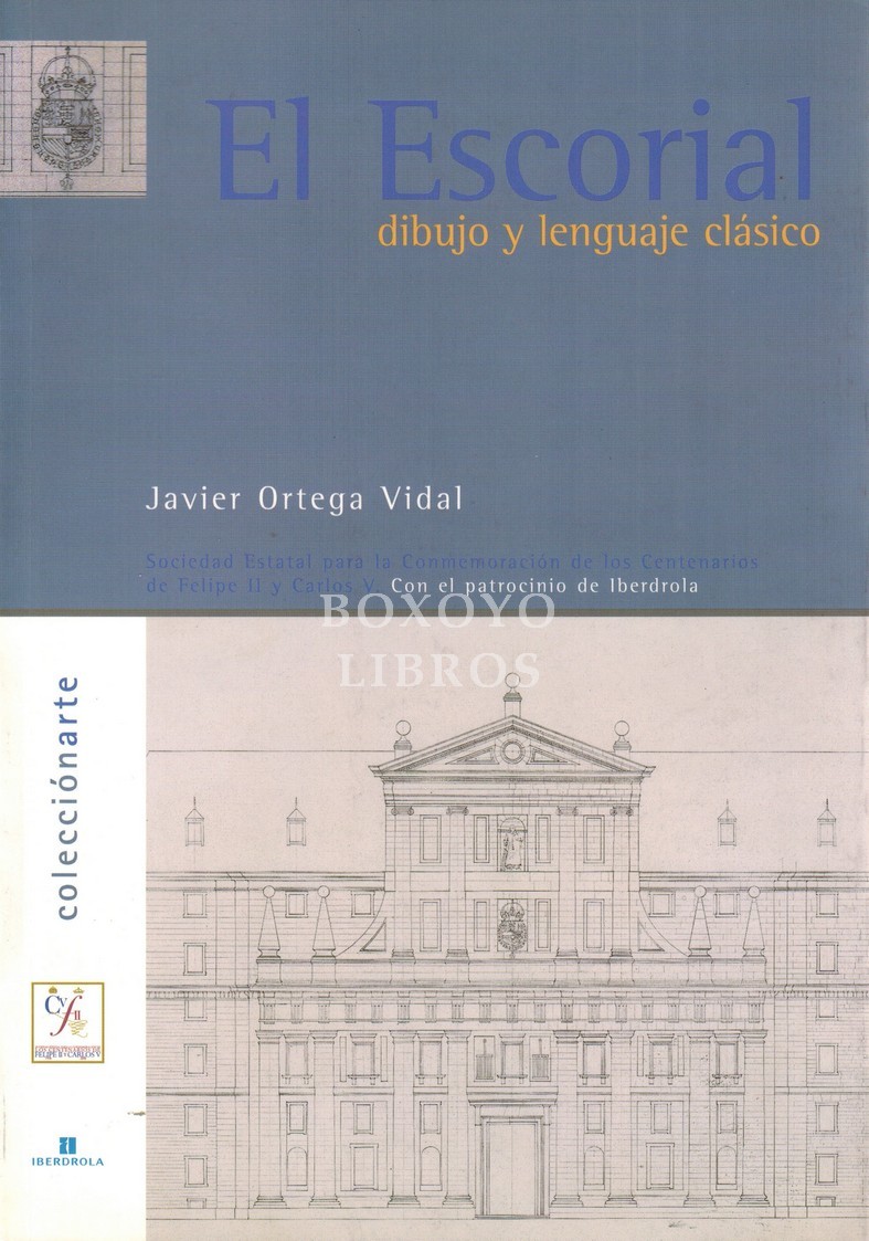 EL ESCORIAL. Dibujo y lenguaje clásico