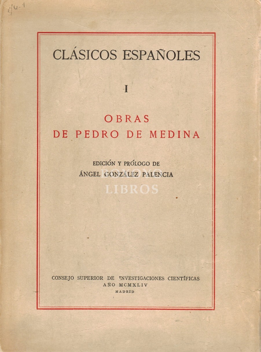 Obras. Libro de grandezas y cosas memorables de España/ Libro de la verdad. Edición y prólogo de Ángel González Palencia